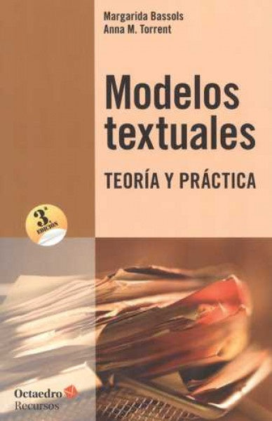 Modelos textuales: Teoría y práctica | MARGARIDA -  TORRENT BADIA  A. M. BASSOLS PUIG