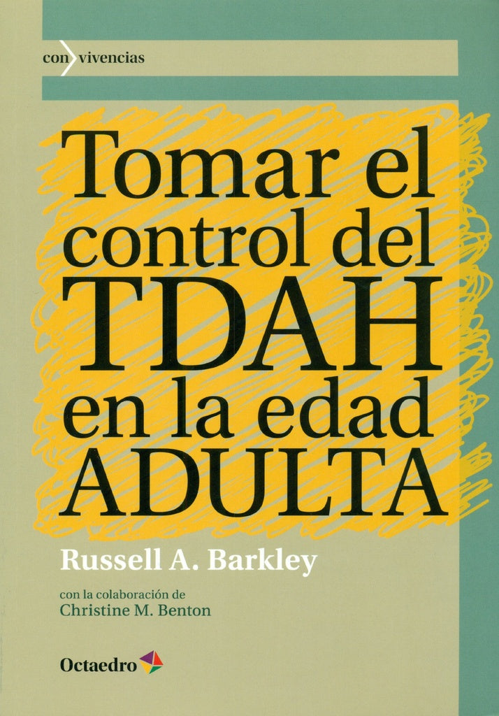 Tomar el control del TDAH en la edad adulta
 | RUSSELL A. BARKLEY