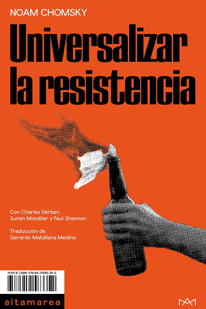 UNIVERSALIZAR LA RESISTENCIA | Noam Chomsky