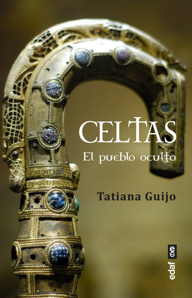CELTAS. EL PUEBLO OCULTO | TATIANA GUIJO