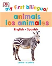 Animals / Los animales. My First Bilingual | DK