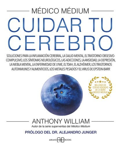 Cuidar tu cerebro. Médico Medium | ANTHONY WILLIAM