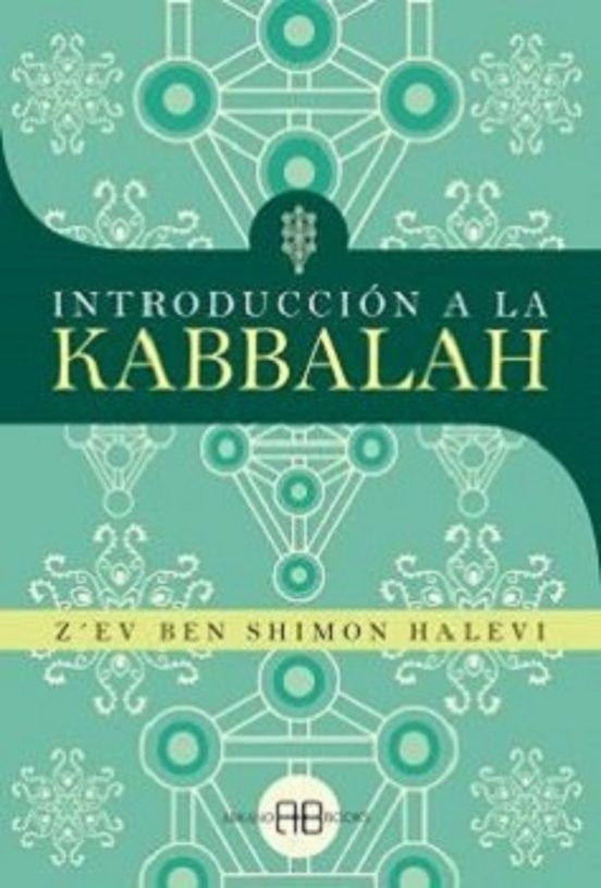 INTRODUCCION A LA KABBALAH | Z  EV BEN SHIMON HALEVI
