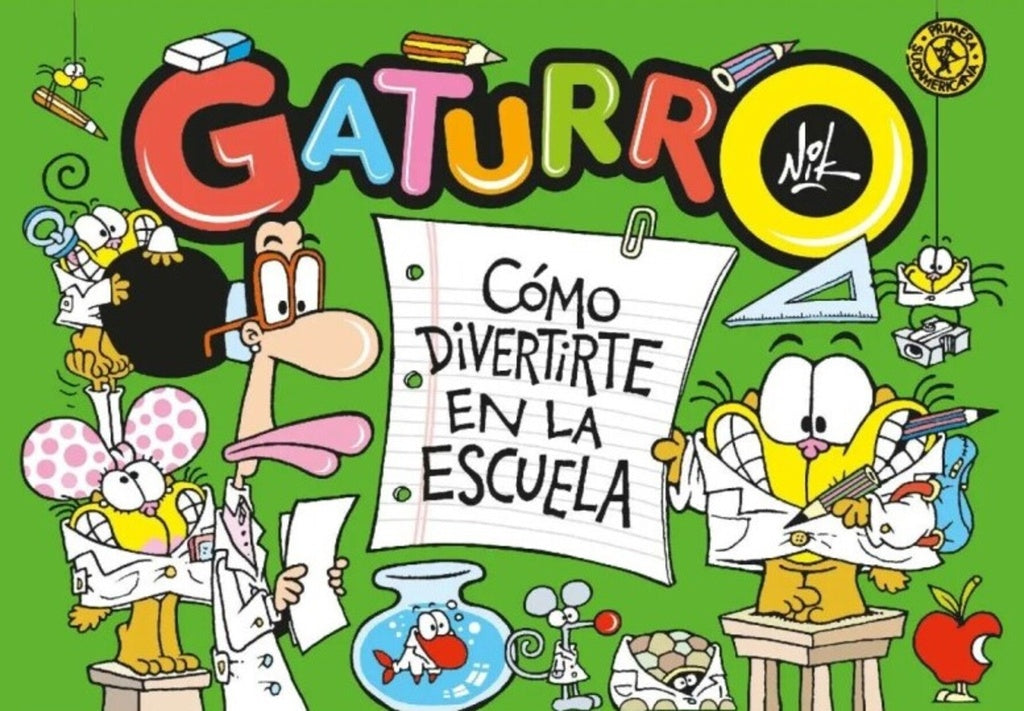 Gaturro. Cómo divertirte en la escuela | NIK