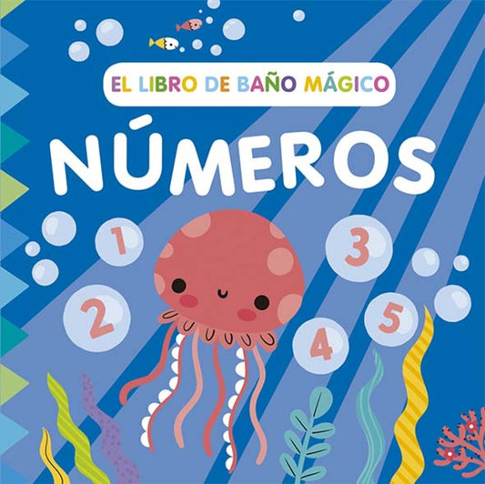 Números. El libro de baño mágico | SARAH WADE