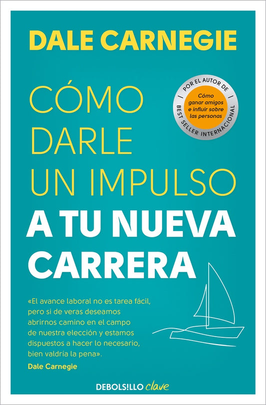 Cómo darle un impulso a tu nueva carrera | Dale Carnegie