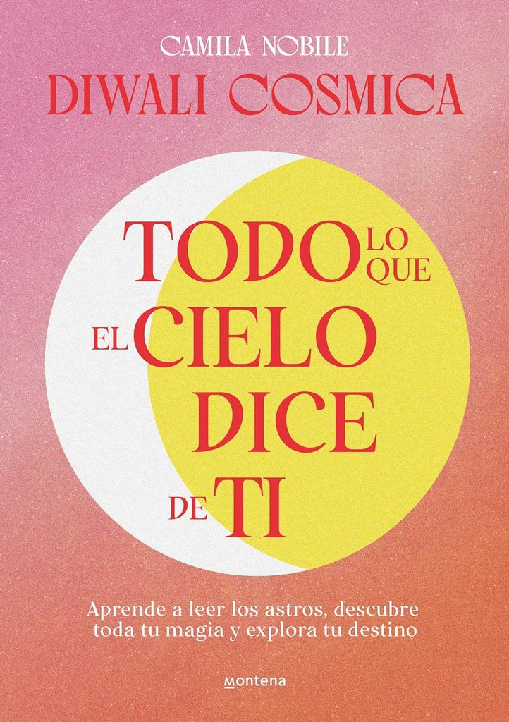 Todo lo que el cielo dice de ti | CAMILA NOBILE (DIWALI COSMICA)