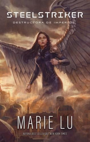 Steelstriker: Destructora de imperios (Skyhunter, 2) | MARIE LU