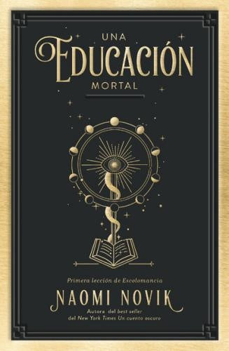 Una educación mortal | Naomi Novik
