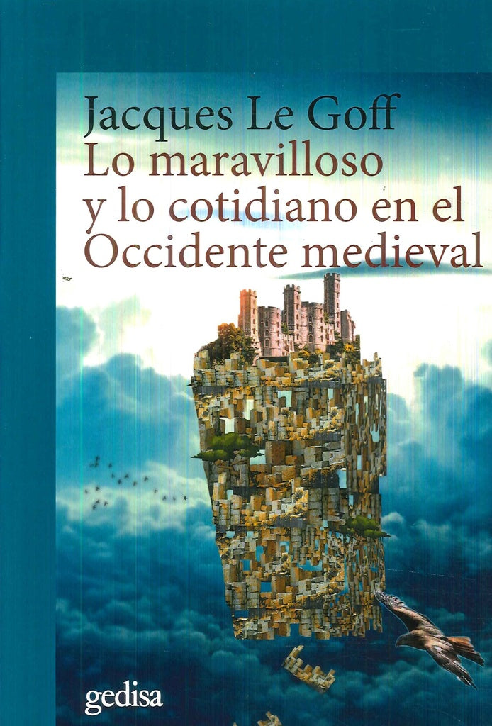 LO MARAVILLOSO Y LO COTIDIANO EN EL OCCI | LE GOFF