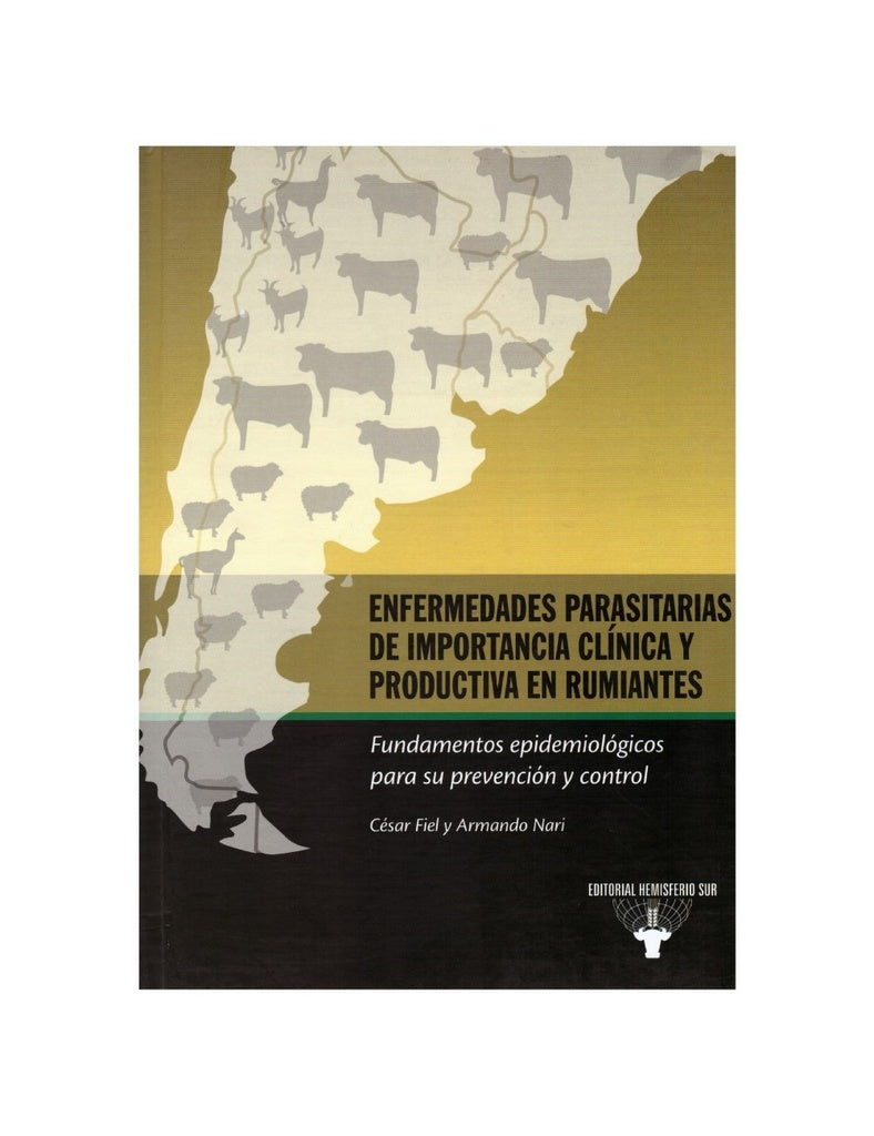 Enfermedades parasitarias de importancia clínica y productiva en rumiantes | Fiel y Nari