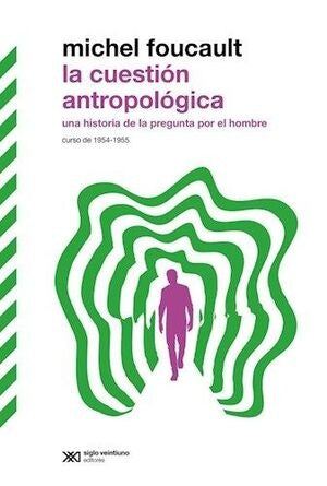 La cuestión antropológica | MICHEL FOUCAULT