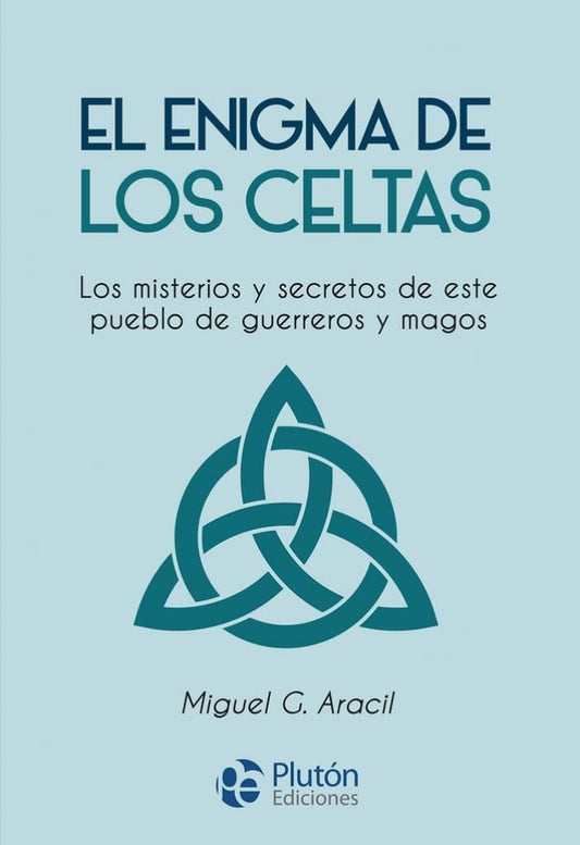 El enigma de los Celtas | MIGUEL G. ARACIL