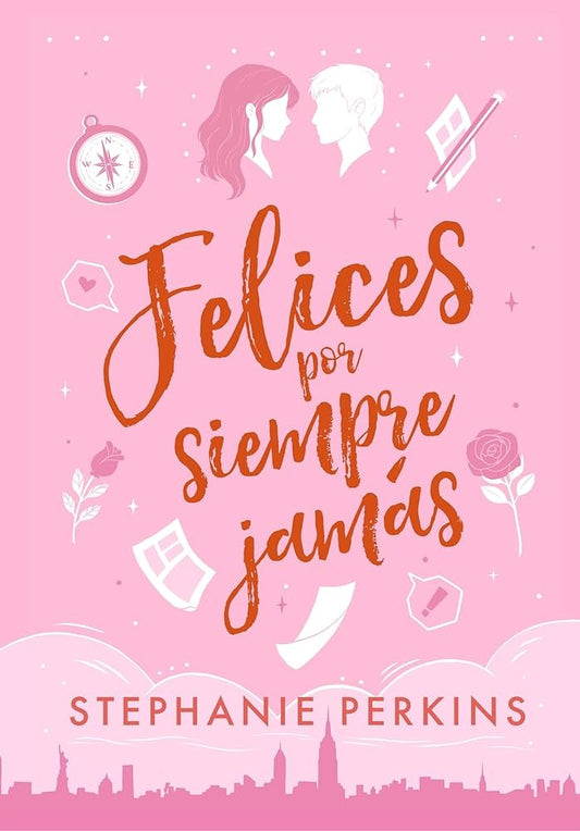 Felices por siempra jamás | STEPHANIE PERKINS