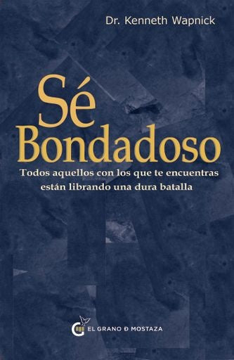 Sé bondadoso | Kenneth Wapnick