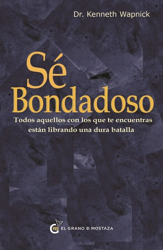 Sé bondadoso | Kenneth Wapnick