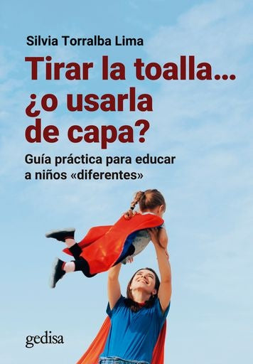 Tirar la toalla... o usarla de capa? | Silvia Torralba Lima