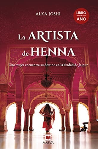 La artista de Henna | Alka Joshi