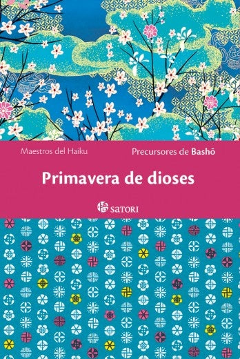 Primavera de dioses | Satori