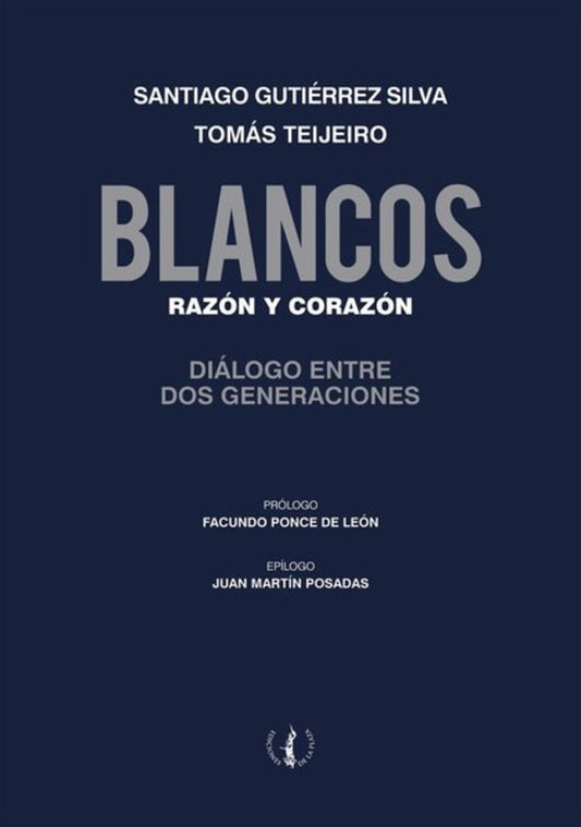 Blancos. Razón y corazón | Santiago Gutiérrez Silva