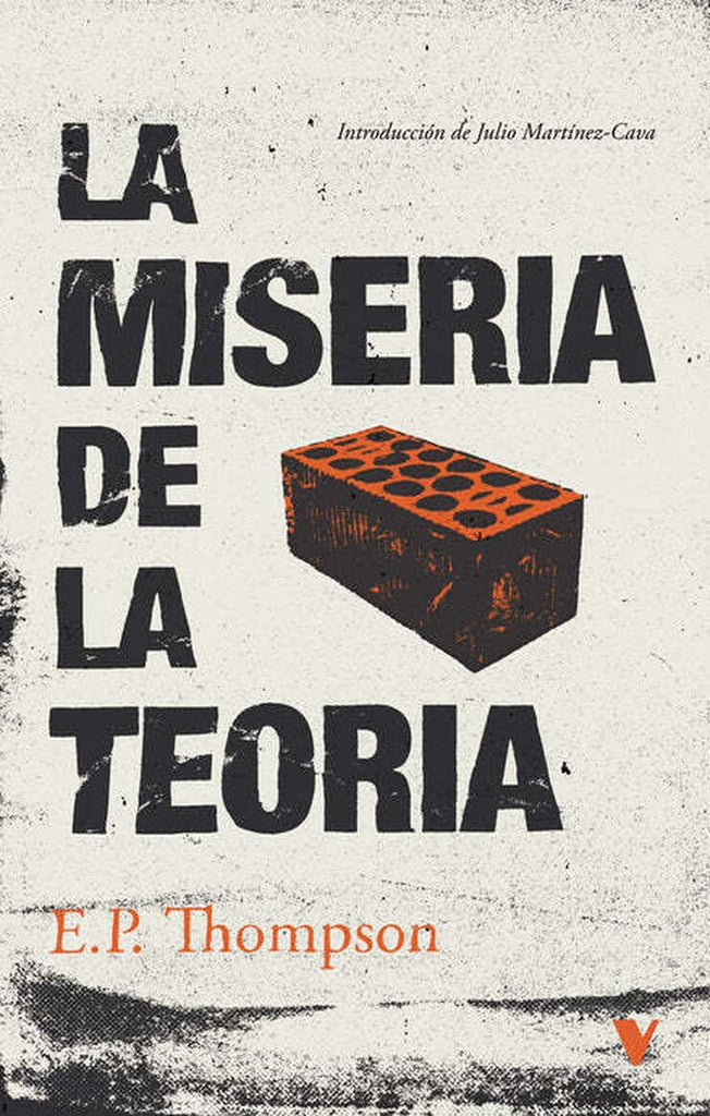 La miseria de la teoría | E. P. THOMPSON