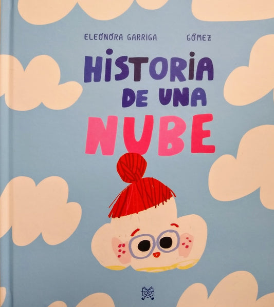 Historia de una nube | ELEONORA GARRIGA / ANA GÓMEZ