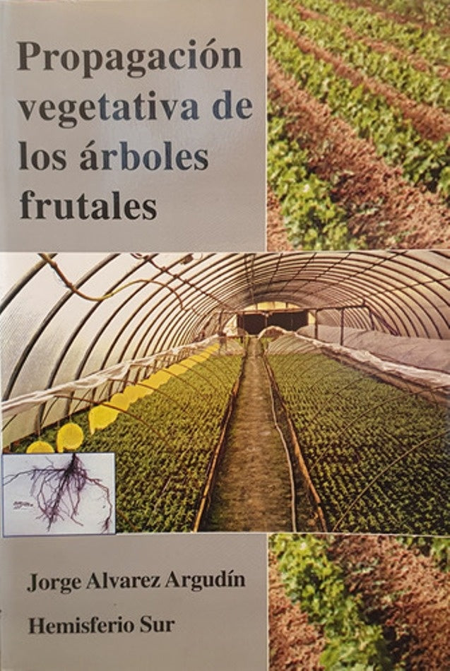 Propagación vegetativa de los árboles frutales | Jorge Alvarez Argudín