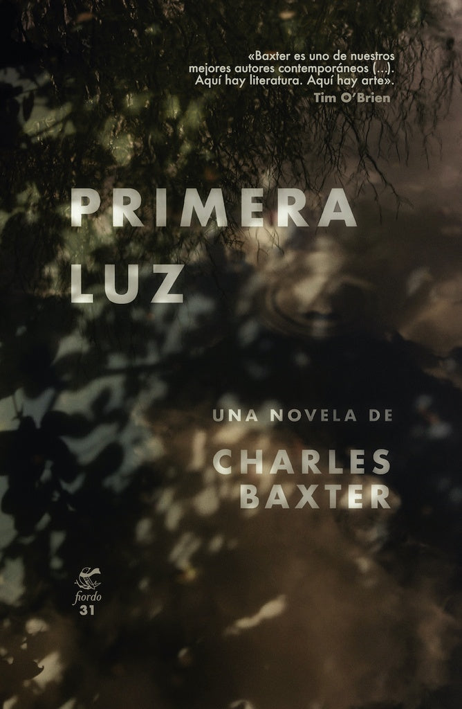 Primera luz | Charles  Baxter