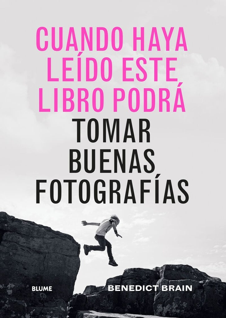 CUANDO HAYA LEIDO ESTE LIBRO PODRA TOMAR BUENAS FOTOGRAFIAS | BENEDICT BRAIN