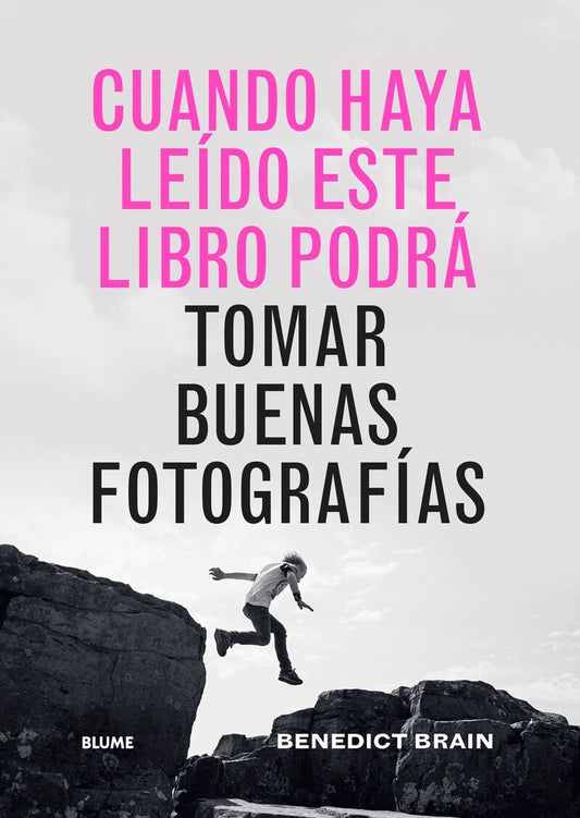 CUANDO HAYA LEIDO ESTE LIBRO PODRA TOMAR BUENAS FOTOGRAFIAS | BENEDICT BRAIN