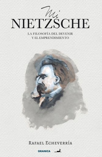 MI NIETZSCHE | RAFAEL ECHEVERRIA