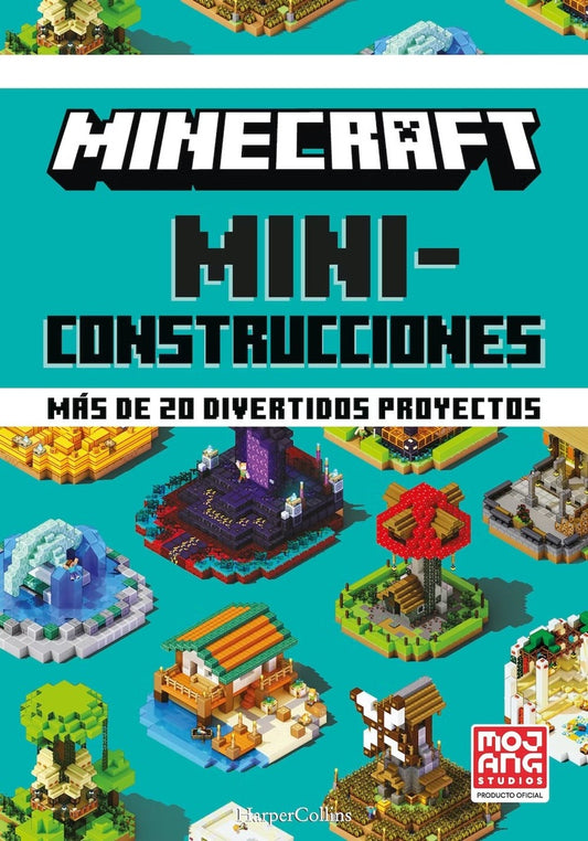 MINECRAFT. MINI-CONSTRUCCIONES | HARPER COLLINS PUB.