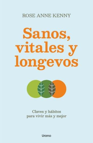 Sanos, vitales y longevos | ROSE ANN KENNY