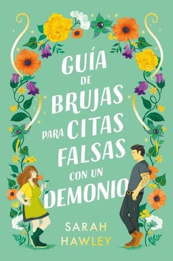 Guía de brujas para citas falsas con un demonio | SARAH HAWLEY