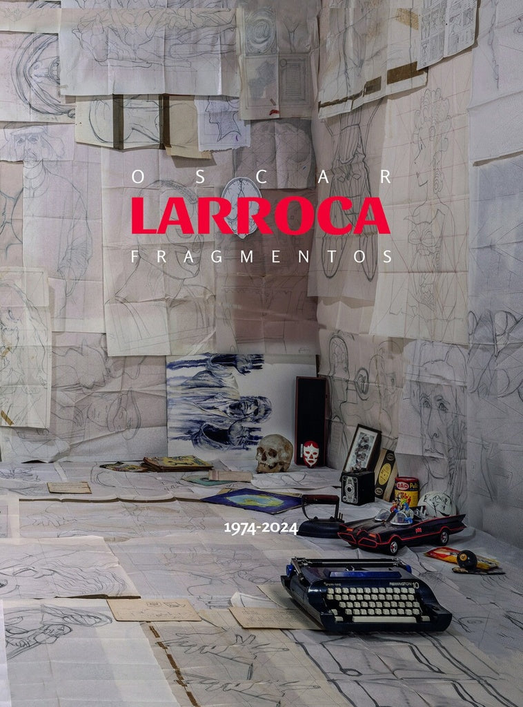 Oscar Larroca. Fragmentos | ÓSCAR LARROCA