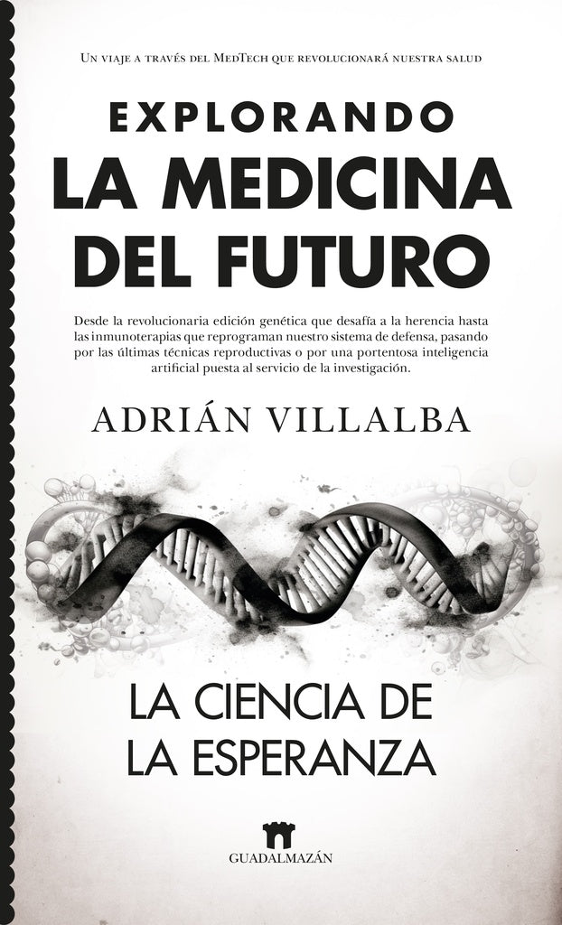 EXPLORANDO LA MEDICINA DEL FUTURO | ADRIAN VILLALBA
