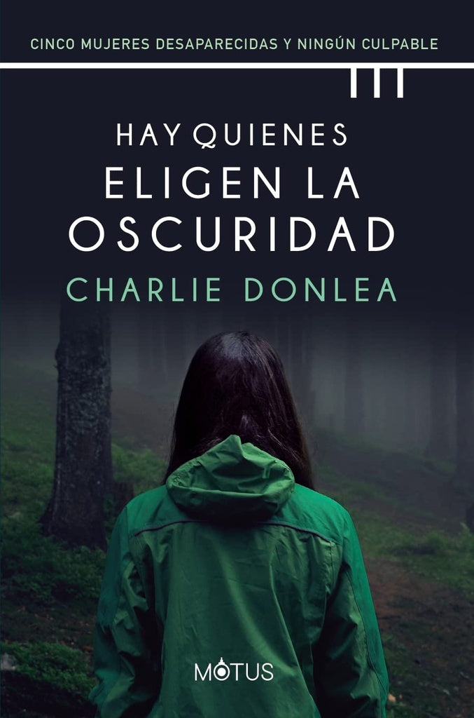 Hay quienes eligen la oscuridad | Charlie Donlea