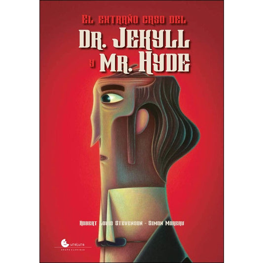 El extraño caso del Dr. Jekyll y Mr. Hyde | ROBERT LOUIS STEVENSON / SIMON MOREAU (ILUST.)
