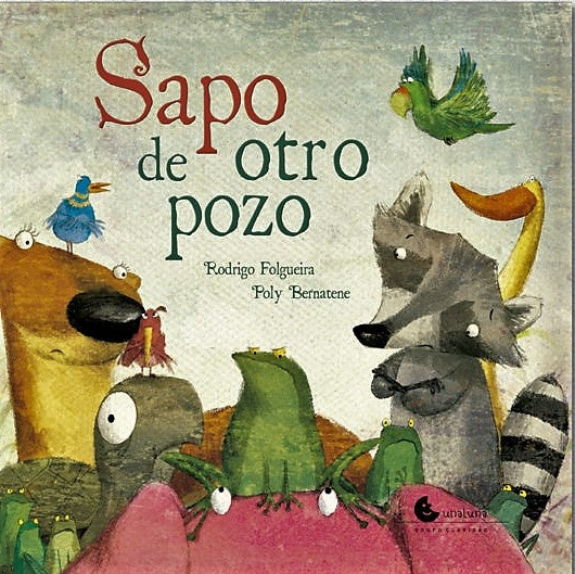 Sapo de otro pozo | RODRIGO FOLGUEIRA - POLY BERNATENE