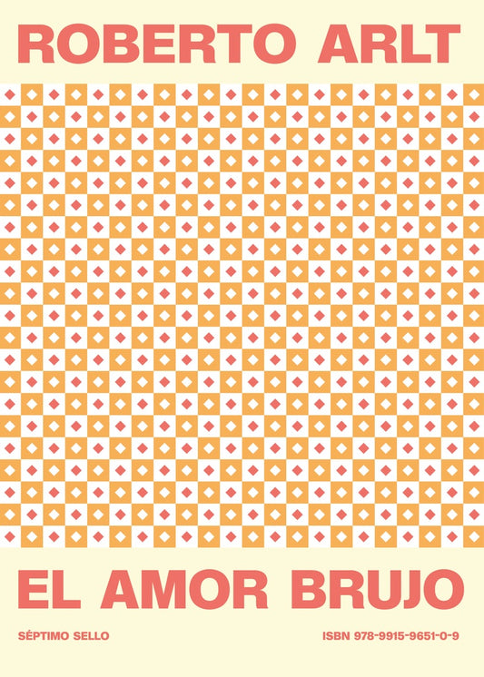 El amor brujo | ROBERTO ARLT