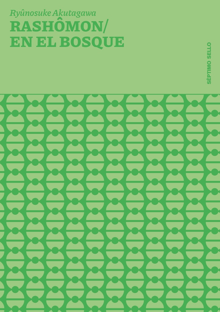 Rashomon / En el bosque | RYUNOSUKE AKUTAGAWA