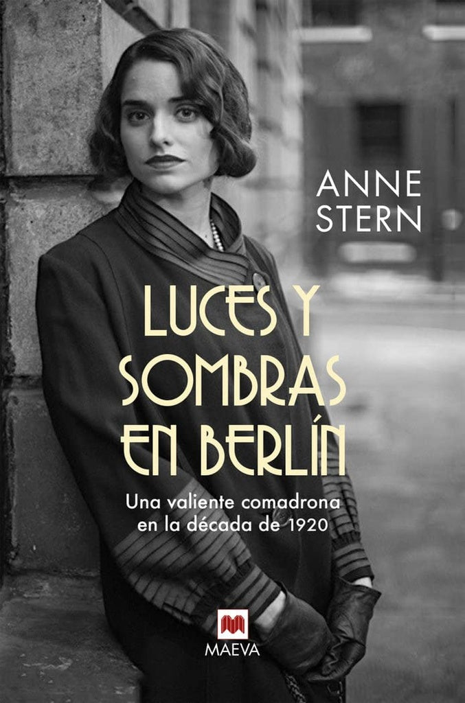 Luces y sombras en Berlín | Anne Stern