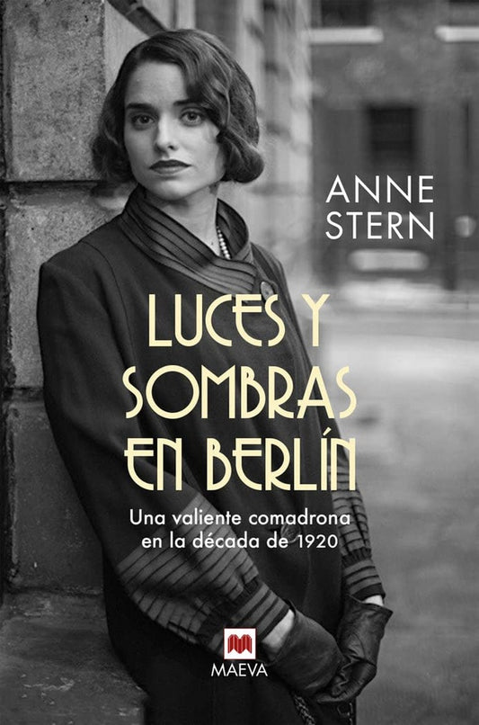 Luces y sombras en Berlín | Anne Stern