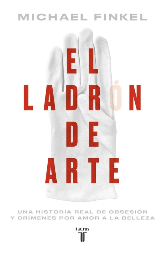 El ladrón de arte | MICHAEL FINKEL