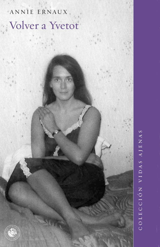 Volver a Yvetot | ANNIE ERNAUX
