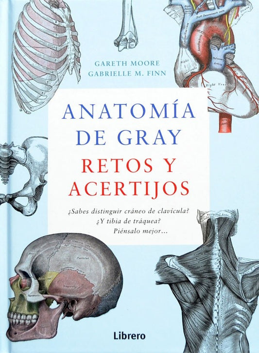 Anatomía de Gray. Retos y acertijos | MOORE GARETH/ FINN GABRIELLE
