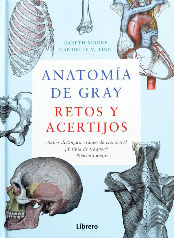 Anatomía de Gray. Retos y acertijos | MOORE GARETH/ FINN GABRIELLE