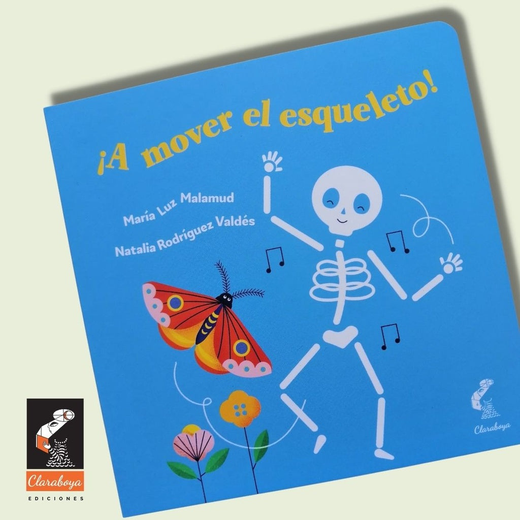 A mover el esqueleto | María Luz  Malamud