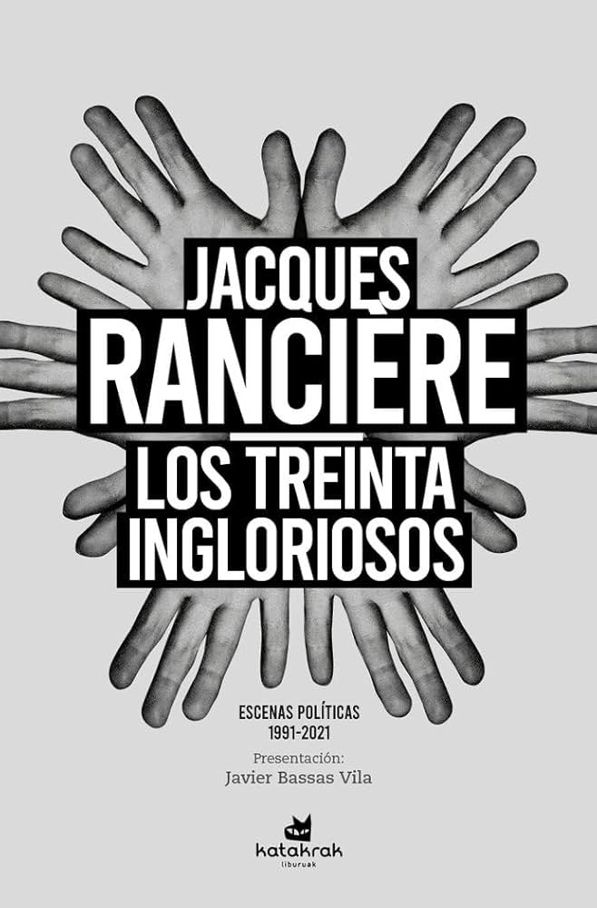 Los treinta ingloriosos | JACQUES RANCIERE