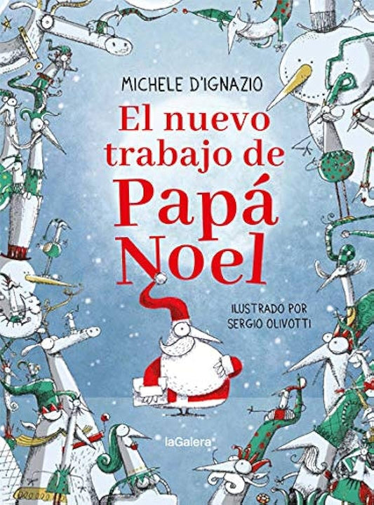 El nuevo trabajo de Papá Noel | MICHELE D IGNAZIO